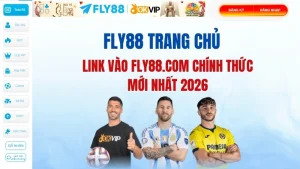 Fly88 Trang Chủ – Link Vào FLY88.COM Chính Thức Mới Nhất 2026
